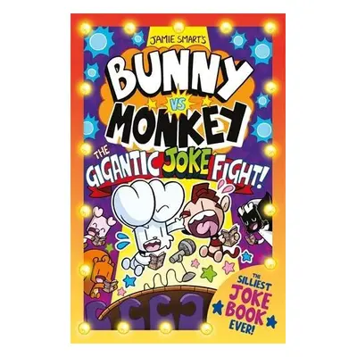 Bunny vs Monkey: The Gigantic Joke Fight! - Smart, Jamie