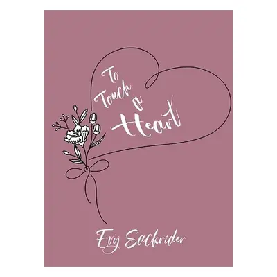 To Touch a Heart - Sackrider, Evy