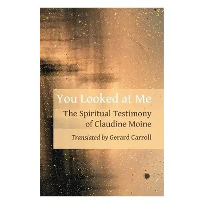 You Looked At Me - Moine, Claudine