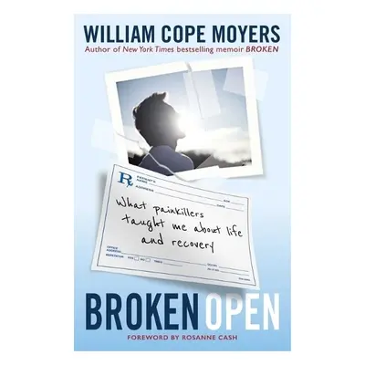 Broken Open - Cope Moyers, William