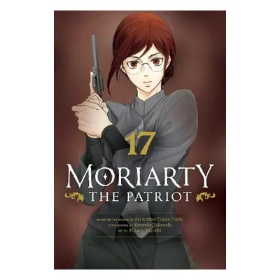 Moriarty the Patriot, Vol. 17 - Takeuchi, Ryosuke