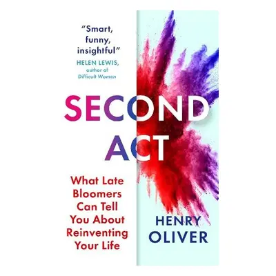 Second Act - Oliver, Henry