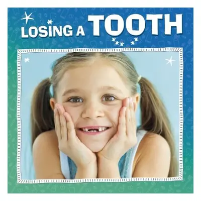 Losing a Tooth - Mansfield, Nicole A.