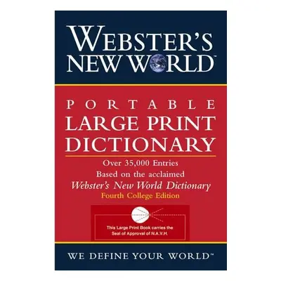 Webster's New World Portable Large Print Dictionary, Second - Wo, The Editors of the Webster's N