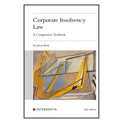 Corporate Insolvency Law, 2nd edition - Bork, Reinhard