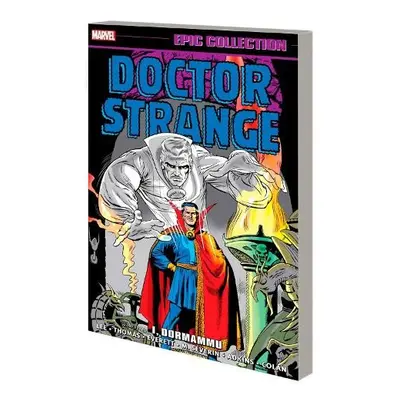 Doctor Strange Epic Collection: I, Dormammu - Lee, Stan a Thomas, Roy