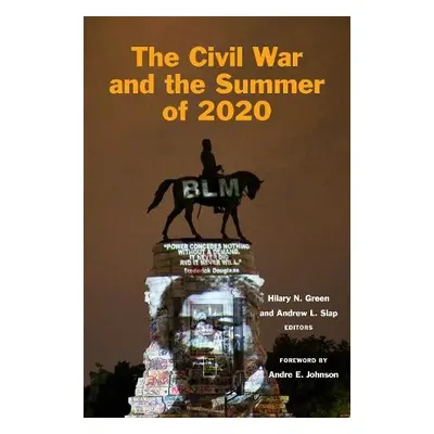 Civil War and the Summer of 2020