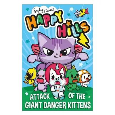 Attack of the Giant Danger Kittens - Henn, Sophy