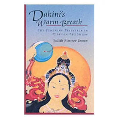 Dakini's Warm Breath - Simmer-Brown, Judith