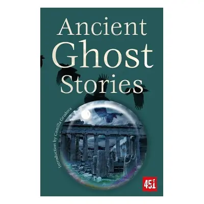 Ancient Ghost Stories