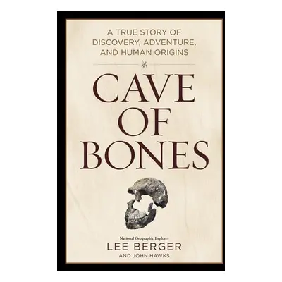 Cave of Bones - Berger, Lee a Hawks, John