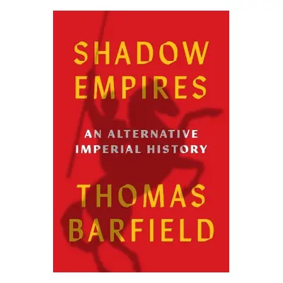 Shadow Empires - Barfield, Thomas J.