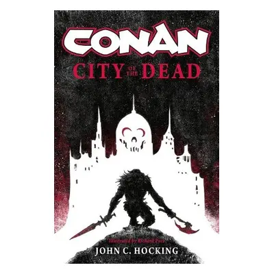 Conan: City of the Dead - Hocking, John C.