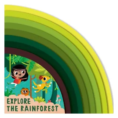 Explore the Rainforest - Madden, Carly