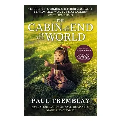 Cabin at the End of the World (movie tie-in edition) - Tremblay, Paul