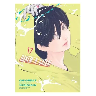 BAKEMONOGATARI (manga), volume 17 - Nisioisin a Oh Great