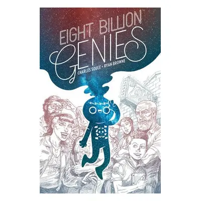 Eight Billion Genies Deluxe Edition Vol. 1 - Soule, Charles