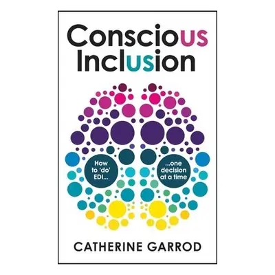 Conscious Inclusion - Garrod, Catherine