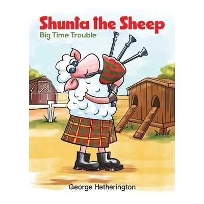 Shunta the Sheep - Hetherington, George