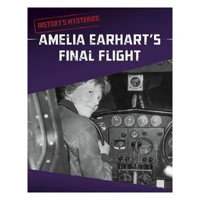 Amelia Earhart's Final Flight - Peterson, Megan Cooley