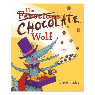 (Ferocious) Chocolate Wolf - Finlay, Lizzie