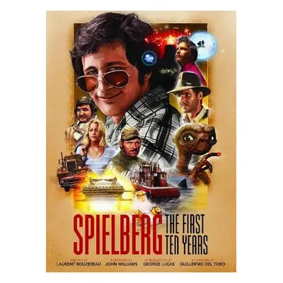 Spielberg: The First Ten Years - Bouzereau, Laurent