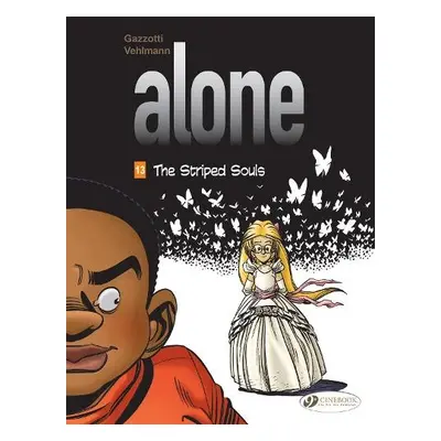 Alone Vol. 13: The Striped Souls - Vehlmann, Fabien