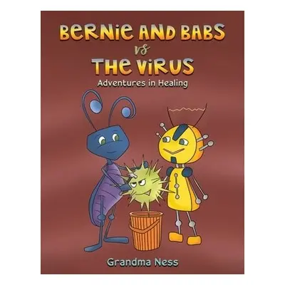 BERNIE a BABS VS THE VIRUS - Ness, Grandma