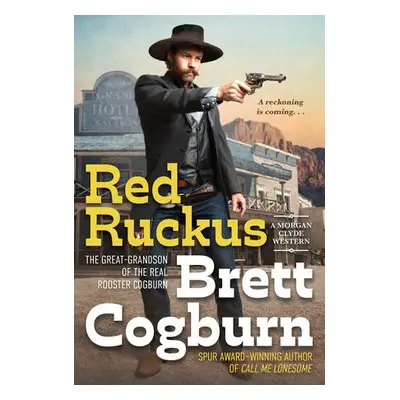 Red Ruckus - Cogburn, Brett