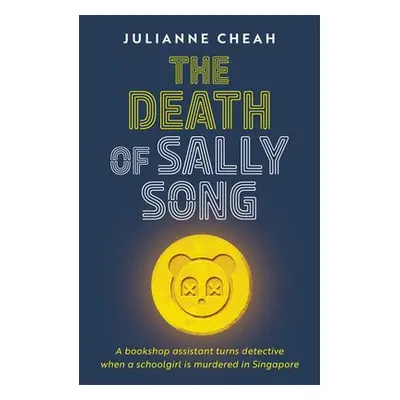 Death of Sally Song - Cheah, Julianne