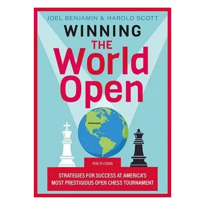 Winning the World Open - Benjamin, Joel a Scott, Harold