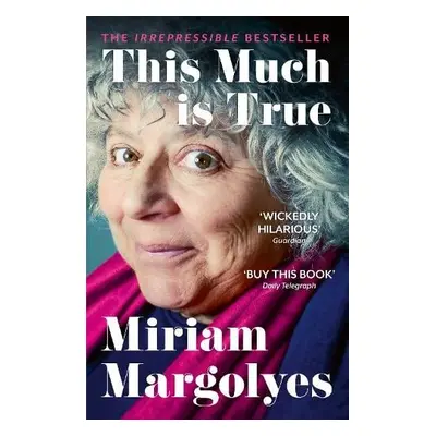 This Much is True - Margolyes, Miriam