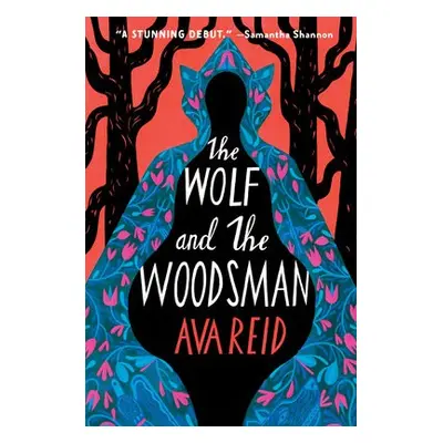 Wolf and the Woodsman - Reid, Ava