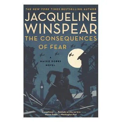 Consequences of Fear - Winspear, Jacqueline