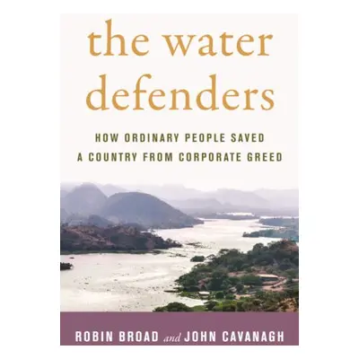 Water Defenders - Broad, Robin a Cavanagh, John