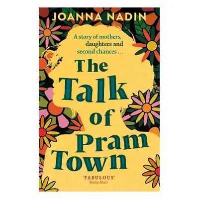 Talk of Pram Town - Nadin, Joanna