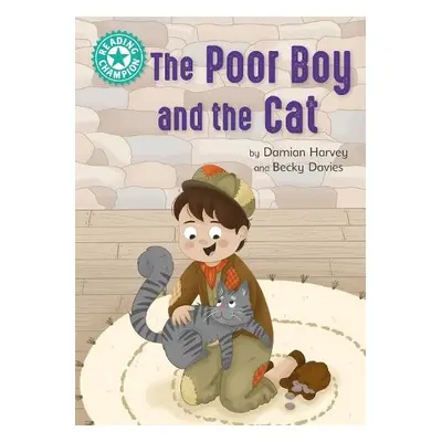 Reading Champion: The Poor Boy and the Cat - Harvey, Damian