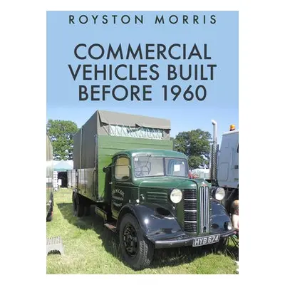 Commercial Vehicles Built Before 1960 - Morris, Royston