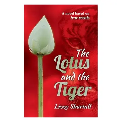 Lotus and the Tiger - Shortall, Lizzy