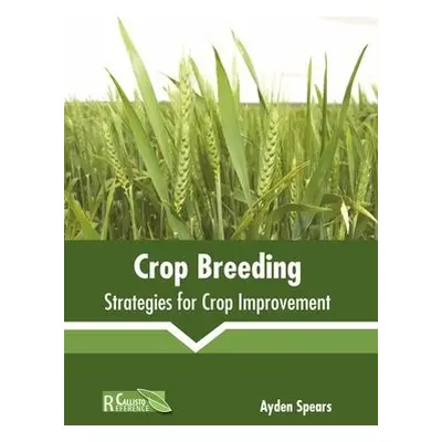 Crop Breeding: Strategies for Crop Improvement