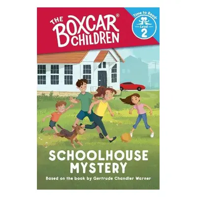 Schoolhouse Mystery (The Boxcar Children: Time to Read, Level 2)