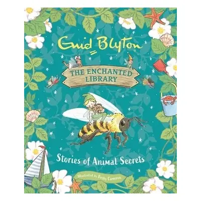 Enchanted Library: Stories of Animal Secrets - Blyton, Enid