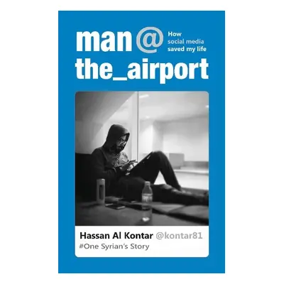 Man at the Airport - Al Kontar, Hassan