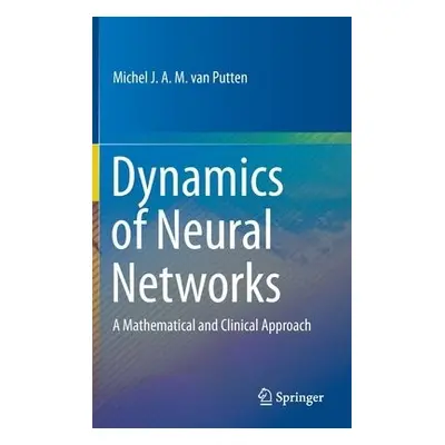 Dynamics of Neural Networks - van Putten, Michel J.A.M.