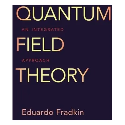 Quantum Field Theory - Fradkin, Eduardo