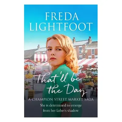 That'll be the Day - Lightfoot, Freda