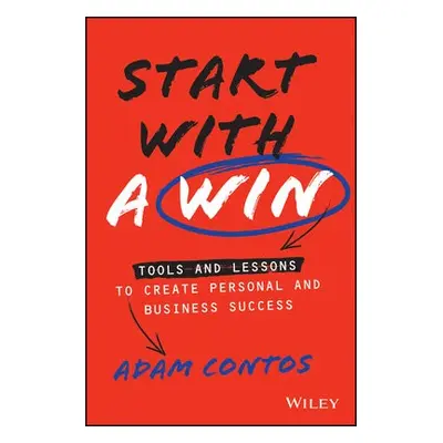 Start With a Win - Contos, Adam