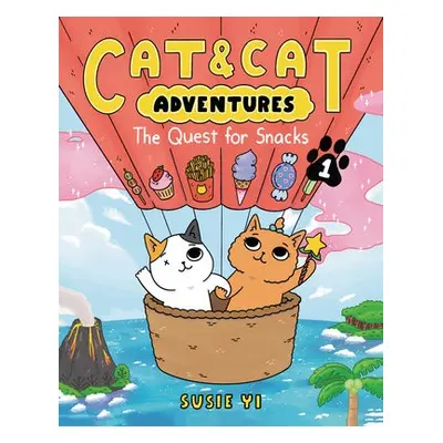 Cat a Cat Adventures: The Quest for Snacks - Yi, Susie