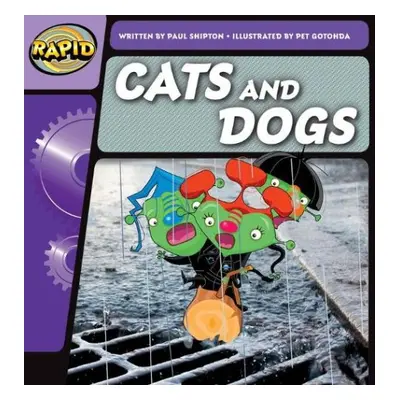 Rapid Phonics Step 2: Cats and Dogs (Fiction) - Shipton, Paul