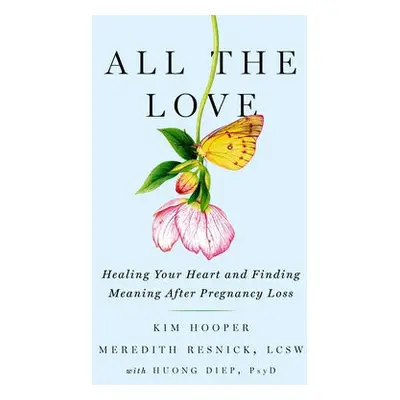 All the Love - Hooper, Kim a Resnick, Meredith